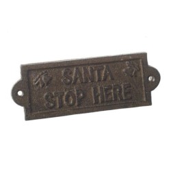Aged Iron Santa Stop Here Sign Vintage Christmas UK