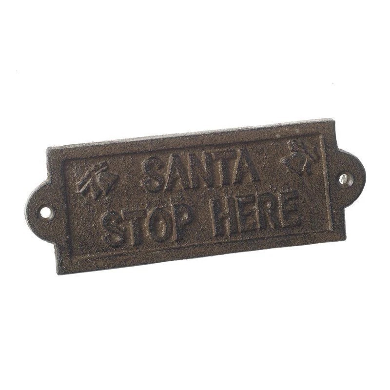 Aged Iron Santa Stop Here Sign Vintage Christmas UK